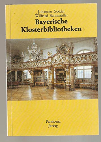 Beispielbild fr Bayerische Klosterbibliotheken zum Verkauf von medimops