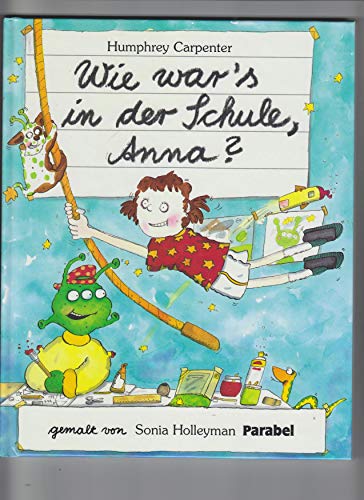 Beispielbild fr Wie war's in der Schule, Anna? zum Verkauf von biblion2