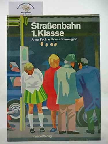 Beispielbild fr Straenbahn 1. Klasse zum Verkauf von Hylaila - Online-Antiquariat