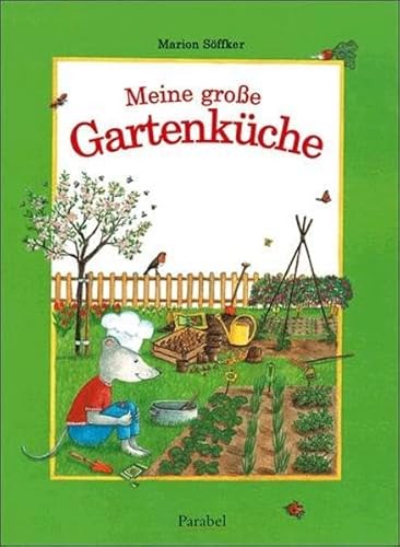 9783789810138: Meine groe Gartenkche: Kochrezepte und Gartentipps fr das ganze Jahr