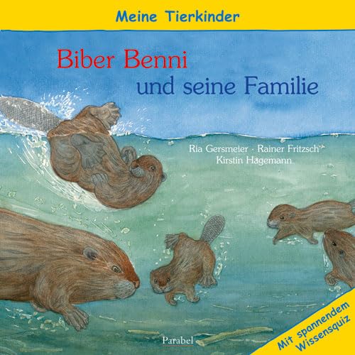 Beispielbild fr Meine Tierkinder: Biber Benni und seine Familie zum Verkauf von medimops