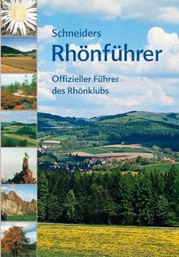 9783790004045: Schneiders Rhnfhrer: Offizieller Fhrer des Rhnklubs