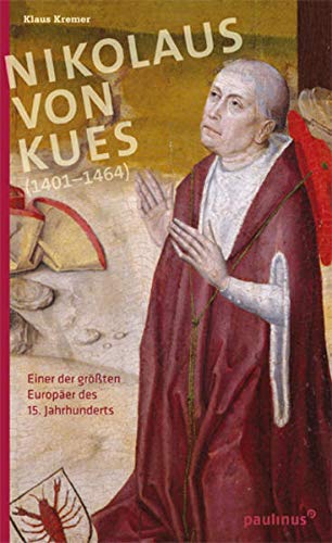 Nikolaus von Kues (1401-1464) - Kremer, Klaus