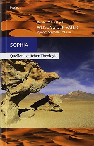 Beispielbild fr Weisung der Vter: Apophthegmata Patrum (Sophia, Quellen stlicher Theologie) zum Verkauf von medimops