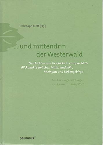 Stock image for und mittendrin der Westerwald for sale by medimops