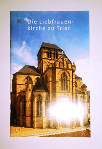 9783790218138: Die Liebfrauenkirche zu Trier