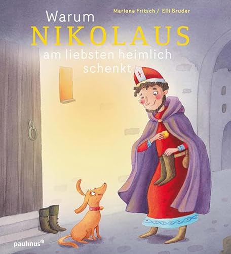 Stock image for Warum Nikolaus am liebsten heimlich schenkt for sale by medimops