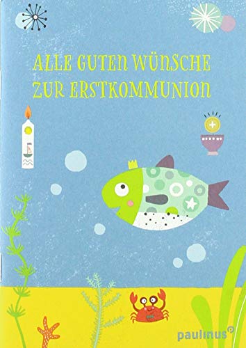 Stock image for Alle guten Wnsche zur Erstkommunion -Language: german for sale by GreatBookPrices