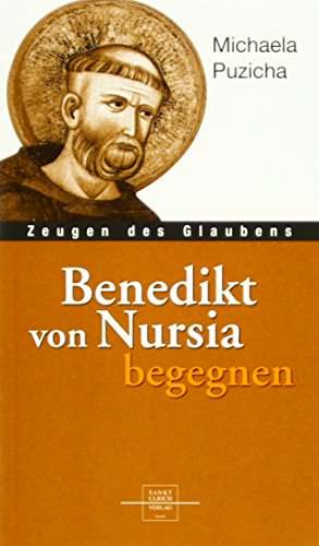 Beispielbild fr Benedikt von Nursia begegnen (Zeugen des Glaubens) zum Verkauf von medimops