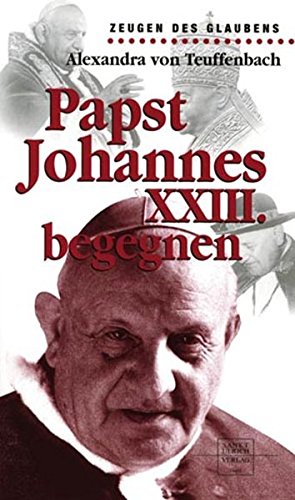 Beispielbild fr Papst Johannes XXIII. begegnen zum Verkauf von medimops