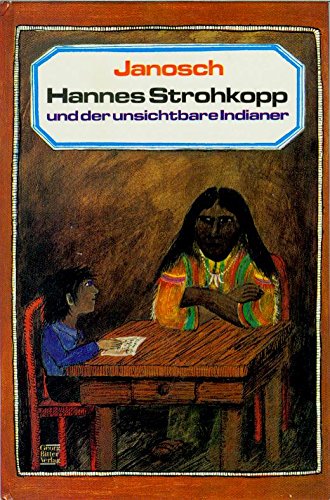 Beispielbild fr Hannes Strohkopp und der unsichtbare Indianer zum Verkauf von medimops