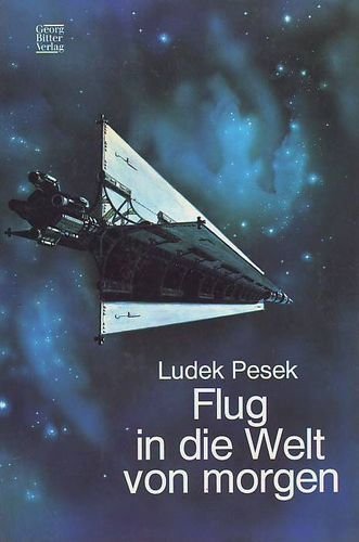 Flug in die Welt von morgen (German Edition) (9783790302066) by PesÌŒek, LudeÌŒk