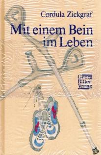 Beispielbild fr Mit einem Bein im Leben zum Verkauf von Leserstrahl  (Preise inkl. MwSt.)