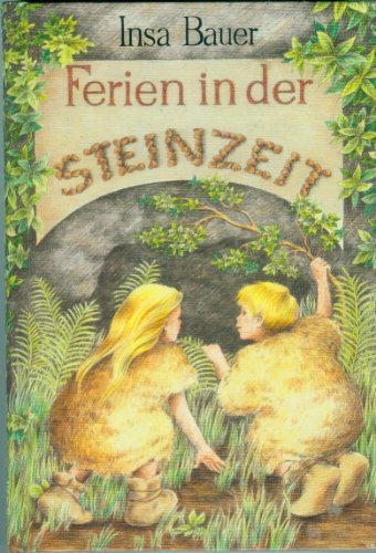 Stock image for Ferien in der Steinzeit ( Ab 9 J.) for sale by medimops