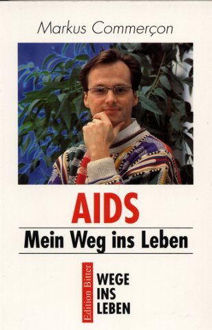 9783790305074: Aids - mein Weg ins Leben