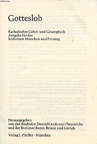 Gotteslob - Katholisches Gebet- und Gesangbuch - Bischofen Deutschlands Und Osterreich