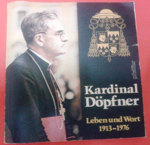 Beispielbild für Kardinal Döpfner, Leben und Wort 1913-1976 zum Verkauf von medimops