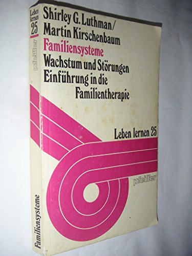 Stock image for Familiensysteme. Wachstum und Strungen. Einfhrung in die Familientherapie for sale by medimops