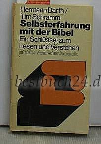 Beispielbild fr Selbsterfahrung mit der Bibel Ein Schlssel zum Lesen und Verstehen zum Verkauf von Antiquariat Armebooks