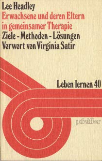 Beispielbild fr Erwachsene und deren Eltern in gemeinsamer Therapie. Ziele, Methoden, Lsungen zum Verkauf von medimops