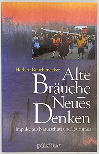 Stock image for Alte Bruche - Neues Denken. Impulse aus Naturschutz und Tourismus for sale by Hylaila - Online-Antiquariat