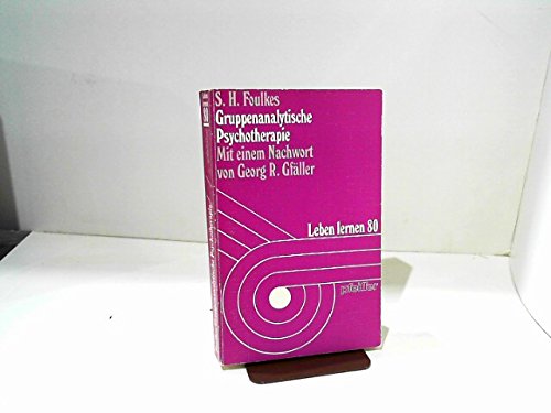 Beispielbild fr Gruppenanalytische Psychotherapie von Siegmund H. Foulkes und Irmgard Pfeiffer Therapeutic Group Analysis zum Verkauf von BUCHSERVICE / ANTIQUARIAT Lars Lutzer