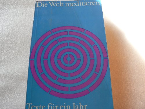 Beispielbild fr Die Welt meditieren. zum Verkauf von Versandantiquariat Felix Mcke