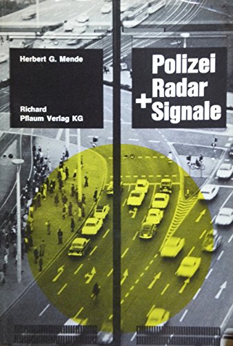 Polizei, Radar und Signale - Elektronik im Straßenverkehr