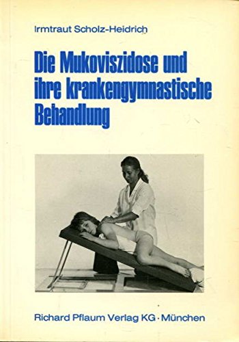 Imagen de archivo de Mukoviszidose und ihre krankengymnastische Behandlung (Pflaum Physiotherapie) a la venta por Versandantiquariat Felix Mcke