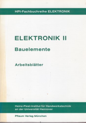 Stock image for Elektronik II: Bauelemente der Mikroelektronik (HPI-Fachbuchreihe Elektronik) for sale by medimops