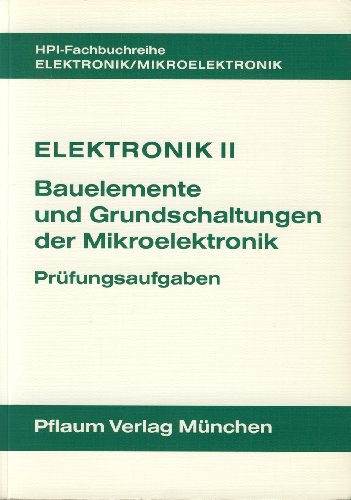 Stock image for Elektronik 2. Bauelemente und Grundschaltungen der Mikroelektronik. Lehrbuch for sale by medimops