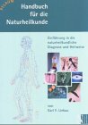 9783790505894: Handbuch fr die Naturheilkunde