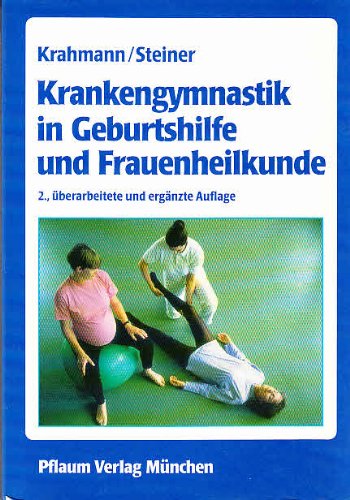 Beispielbild fr Krankengymnastik in Geburtshilfe und Frauenheilkunde zum Verkauf von Goodbooks-Wien