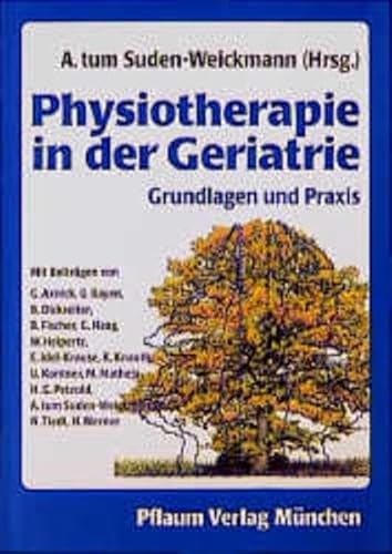 Stock image for Physiotherapie in der Geriatrie. Grundlagen und Praxis for sale by medimops