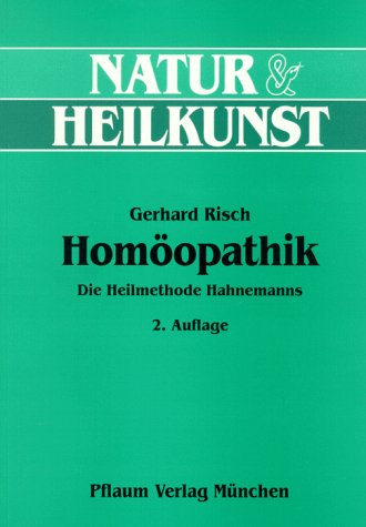 Stock image for Homopathik: Die Heilmethode Hahnemanns (Natur & Heilkunst) for sale by Norbert Kretschmann