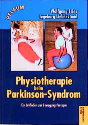 Beispielbild fr Physiotherapie beim Parkinson-Syndrom. Ein Leitfaden zur Bewegungstherapie zum Verkauf von medimops