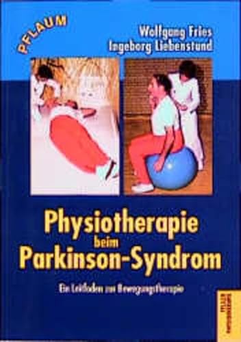 Stock image for Physiotherapie beim Parkinson-Syndrom. Ein Leitfaden zur Bewegungstherapie for sale by medimops