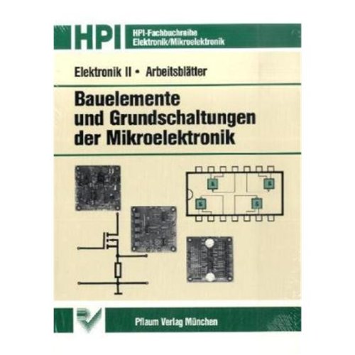 Stock image for Elektronik II. Bauelemente und Grundschaltungen der Mikroelektronik: Elektronik 2, Bauelemente und G for sale by medimops