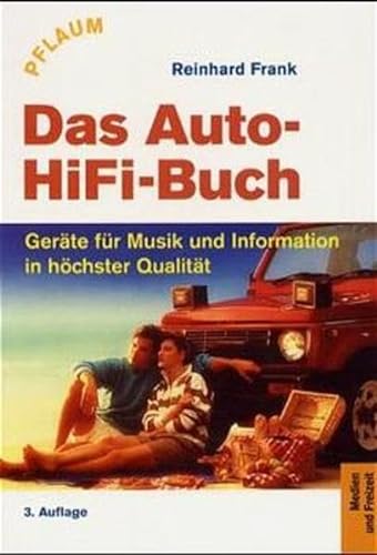 Stock image for Das Auto - HiFi-Buch. Gerte fr Musik und Information in hchster Qualitt for sale by medimops