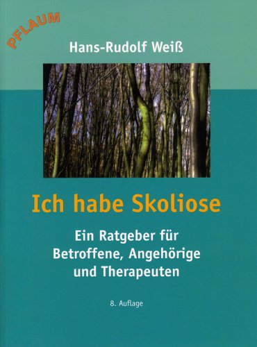 Stock image for Ich habe Skoliose: Ein Ratgeber fr Betroffene, Angehrige und Therapeuten for sale by Buchmarie