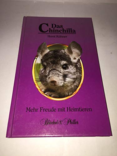 Imagen de archivo de Das Chinchilla (Mehr Freude mit Heimtieren) a la venta por Gerald Wollermann