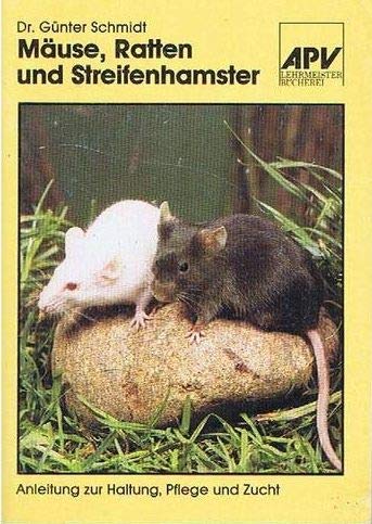 Beispielbild fr Muse, Ratten und Streifenhamster. Anleitung zur Haltung, Pflege und Zucht. (Die Lehrmeister-Bcherei, Band 696) zum Verkauf von Schueling Buchkurier