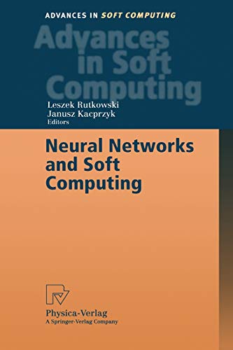 Stock image for Neural Networks and Soft Computing: Proceedings of the Sixth International Conference on Neural Network and Soft Computing, Zakopane, Poland, June 11-15, 2002 for sale by Revaluation Books