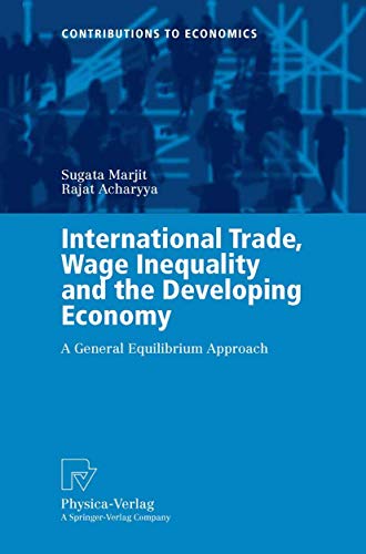 Beispielbild fr International Trade, Wage Inequality and the Developing Economy. zum Verkauf von CSG Onlinebuch GMBH
