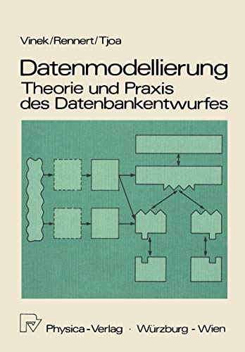 Stock image for Datenmodellierung: Theorie und Praxis des Datenbankentwurfs: Theorie und Praxis des Datenbankentwurfes (German Edition) for sale by My Dead Aunt's Books