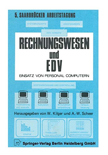 Beispielbild fr Rechnungswesen und EDV: Einsatz von Personalcomputern (Saarbrcker Arbeitstagung, 5) (German Edition) zum Verkauf von Lucky's Textbooks