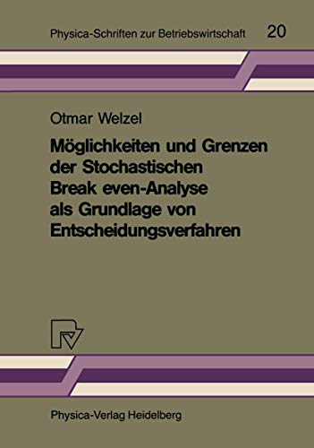 9783790803785: Mglichkeiten Und Grenzen Der Stochastischen Break Even-analyse Als Grundlage Von Entscheidungsverfahren