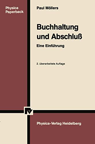 Buchhaltung und AbschluÃŸ: Eine EinfÃ¼hrung (Physica-Lehrbuch) (German Edition) (9783790803808) by MÃ¶llers, Paul