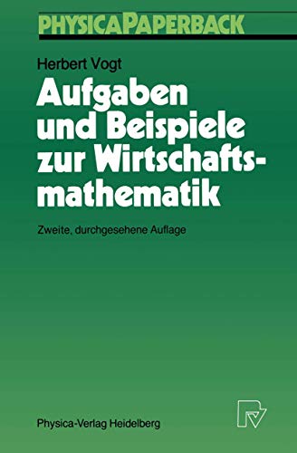 9783790803945: Aufgaben und Beispiele zur Wirtschaftsmathematik (Physica-Lehrbuch) (German Edition)