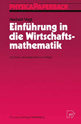 9783790803983: Einfhrung in die Wirtschaftsmathematik (Physica-Lehrbuch) (German Edition)